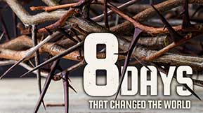 8 Days That Changed The World