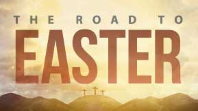 The Road to Easter